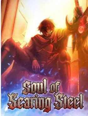 519 soul of searing steel box novel|Read Soul of Searing Steel online free [All Chapters].